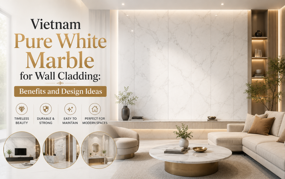 Vietnam Pure White Marble for wall cladding: benefits and design ideas