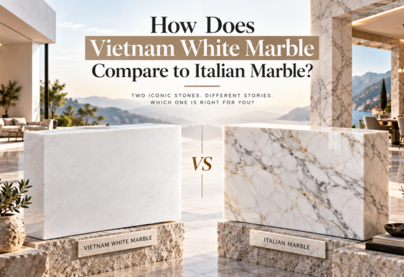How Does Vietnam White Marble Compare to Italian Marble?