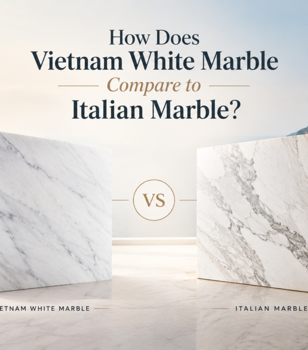 How Does Vietnam White Marble Compare to Italian Marble?